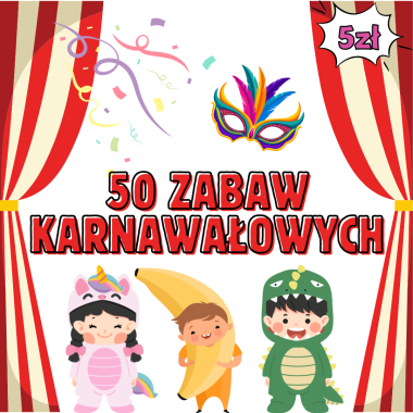 50 ZABAW KARNAWAŁOWYCH