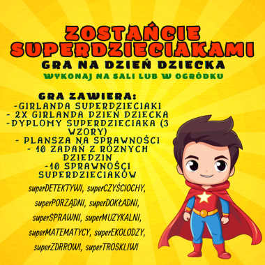 DZIEŃ DZIECKA- GRA ZOSTAŃCIE SUPERDZIECIAKAMI
