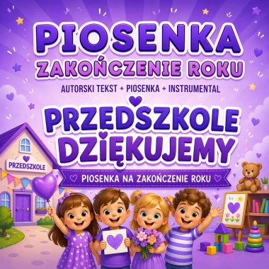 "Przedszkole dziękujemy" PIOSENKA NA ZAKOŃCZENIE ROKU