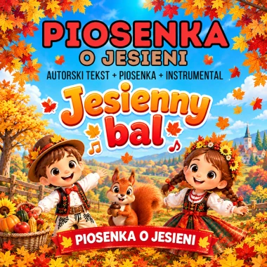 PIOSENKA O JESIENI - Jesienny Bal